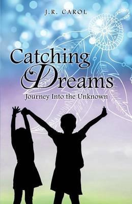 Libro Catching Dreams - J R Carol