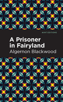 Libro A Prisoner In Fairyland - Blackwood, Algernon