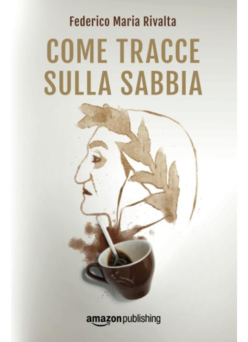 Libro: Come Tracce Sulla Sabbia (riccardo Ranieri, 2) (itali