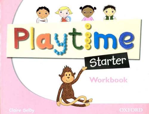 Playtime Starter Workbook - Claire Selby