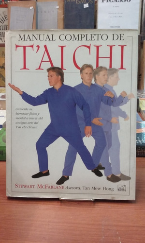 Manual Completo De Tai Chi Chuan  Stewart Mcfarlane  C/fotos