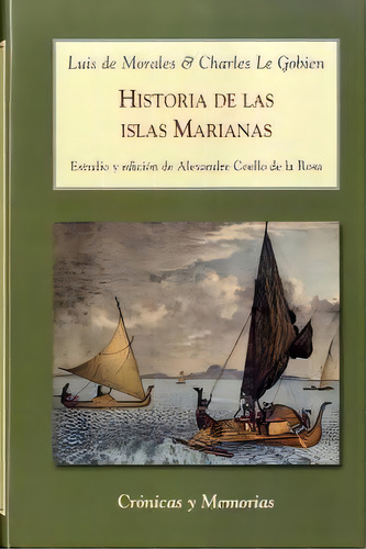Historia De Las Islas Marianas, De Morales, S.j., Luis De (1641-1716). Editorial Ediciones Polifemo, Tapa Dura En Español, 2013
