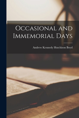 Libro Occasional And Immemorial Days - Boyd, Andrew Kenne...