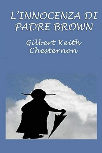 Libro: L Innocenza Di Padre Brown (italian Edition)