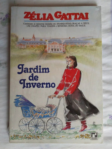 Livro: Jardim De Inverno - Zélia Gattai