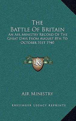 Libro The Battle Of Britain : An Air Ministry Record Of T...