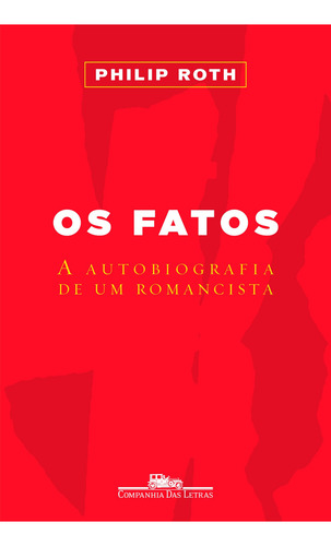 Os Fatos, De Philip Roth. Editora Companhia Das Letras Em Português