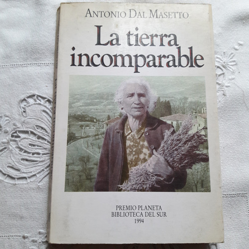 La Tierra Incomparable - Antonio Dal Masetto - Dedicado 1994