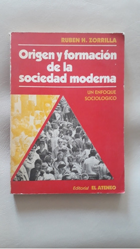 Libro Origen Y Formación De La Sociedad Moderna Zorrilla