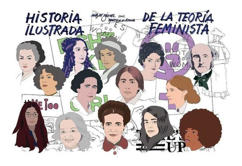 Historia Ilustrada De La Teoria Feminista