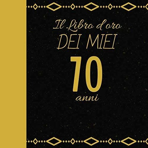 Libro: Il Libro Doro Dei Miei 70 Anni: Regalo Per Compleann