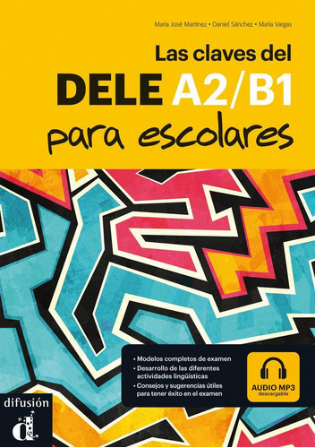 Libro: Las Claves Del Dele A2/b1 Para Escolares. Martínez, M