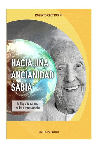 Libro Hacia Una Ancianidad Sabia - Editorial Antroposófica