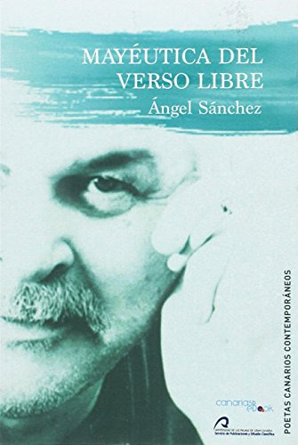 Mayeutica Del Verso Libre: Antologia -1967-2015- -poetas Can