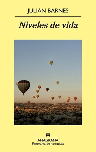 Niveles De Vida / Julian Barnes / Editorial Anagrama / Nuevo
