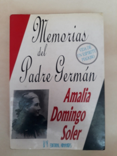 Memorias Del Padre Germán.  Amalia Soler.  Usado Villa Luro 