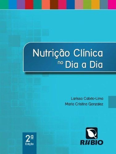 Livro Nutrição Clínica No Dia A Dia - 2º Edição - 2018