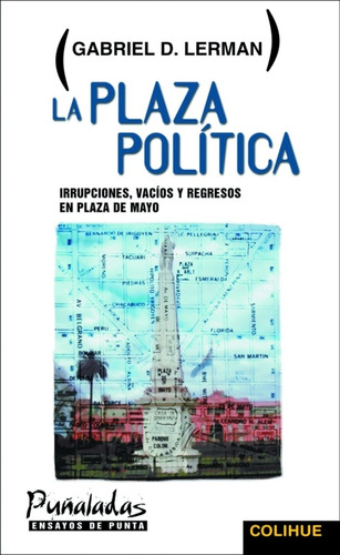 La Plaza De La Política - Gabriel O. Lerman