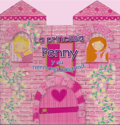 La princesa Penny y su hermana bailarina, de Rachel Ackland, Michelle Breen. Serie 8416648900, vol. 1. Editorial Ediciones Gaviota, tapa blanda, edición 2016 en español, 2016