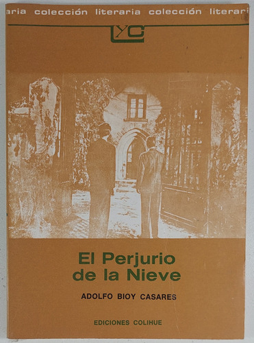 El Perjurio De La Nieve - Adolfo Bioy Casares - Libro Usado