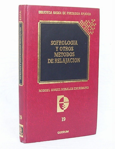 Sofrologia Y Otros Metodos Relajacion /q Psicologia Aplicada