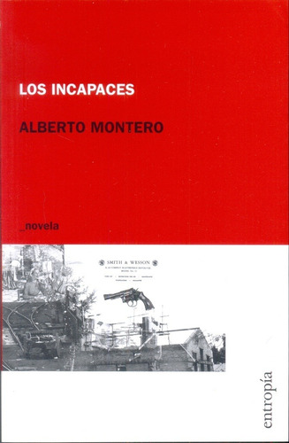 Incapaces, Los - Alberto Montero