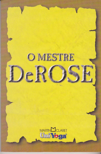 O Mestre De Rose - Derose