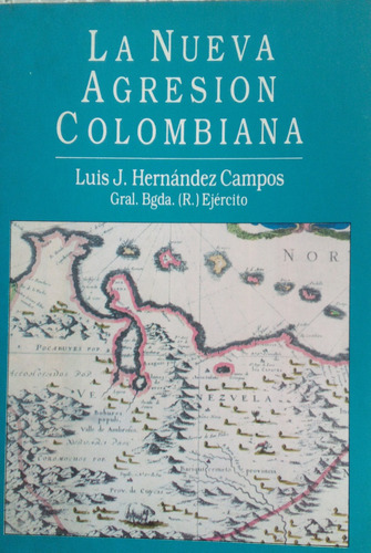 Libro La Nueva Agresión Colombiana