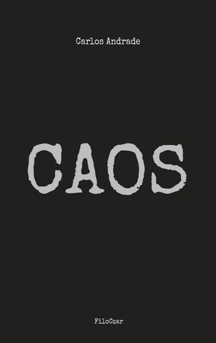 Caos!, de Andrade, Carlos. Editora Cesar Mendes da Costa, capa mole em português, 2019