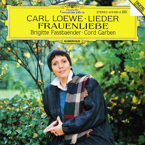 Carl Loewe : Lieder - C. Garben - B. Fassbaender - Cd