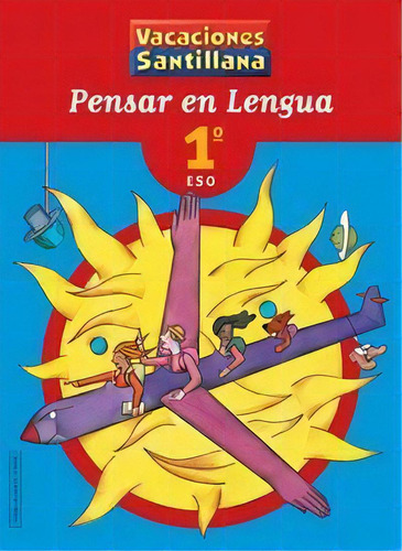 Vacaciones Pensar En Lengua 1 Eso, De Varios Autores. Editorial Santillana Educación, S.l., Tapa Blanda En Español