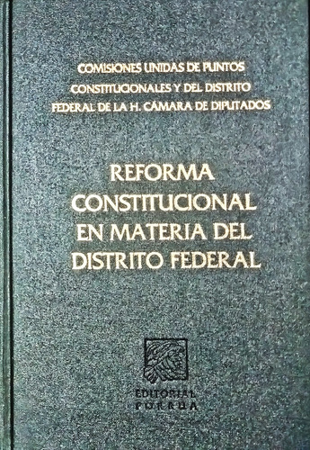 Reforma Constitucional En Materia De Distrito Federal Porrúa