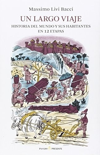 Un Largo Viaje - Livi Bacci Massimo (libro)