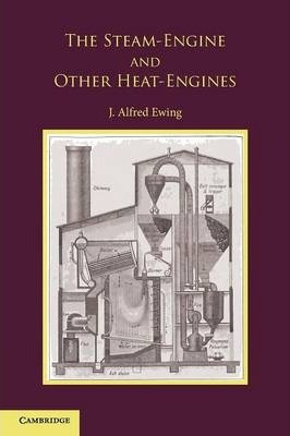 Libro The Steam-engine And Other Heat-engines - J. Alfred...