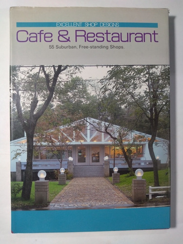 Café & Restaurant . 55 Suburban , Free-standing Shops