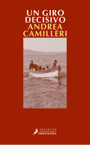 Un Giro Decisivo - Camilleri,andrea