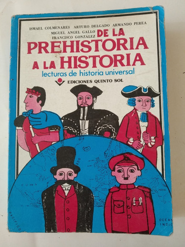 De La Prehistoria A La Historia (Usado)