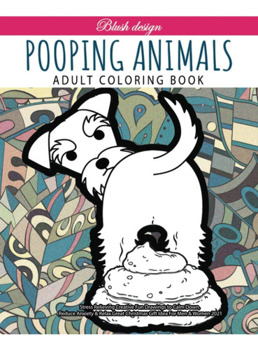 Libro: Pooping Animals: Adult Coloring Book (stress Relievin