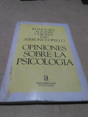 Opiniones Sobre La Psicología Klimovsky-aguinis-chiozza 1986