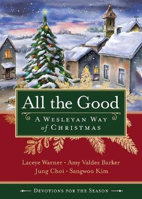 Libro All The Good Devotions For The Season - Laceye C. W...