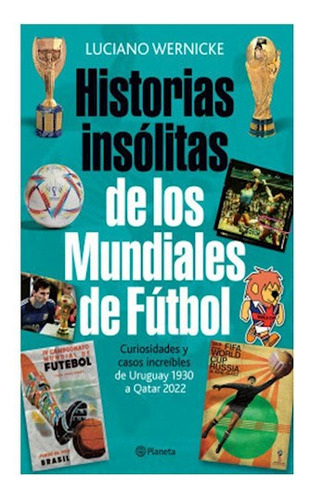 Historias Insolitas D/mundial.futbol - Wernicke Lucian - #l