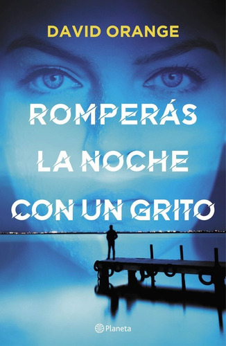 Libro Romperas La Noche Con Un Grito