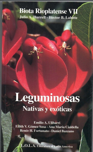 Biota Rioplatense V I I: Leguminosas - Nativas Y Exóticas