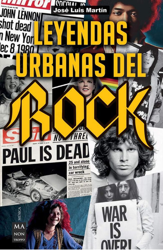 Leyendas Urbanas Del Rock: Historias Apasionantes Sobre El M