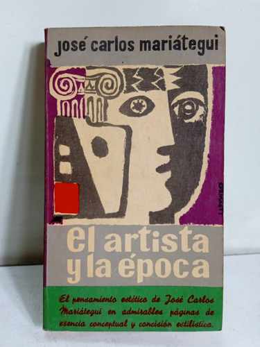El Artista Y La Época - José Carlos Mariategui - Lit Latinoa