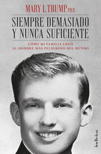 Libro: Siempre Demasiado Y Nunca Suficiente (spanish Edition