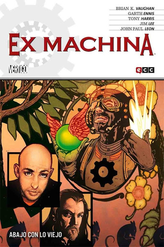 Ex Machina No. 9: Abajo Con Lo Viejo