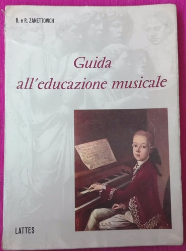 Zanettovich Guia De La Educacion Musical (italiano)