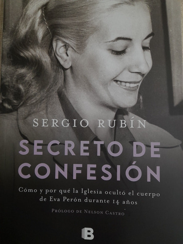 Secreto De Confesion  - Sergio Rubin - Libro Eva Peron 