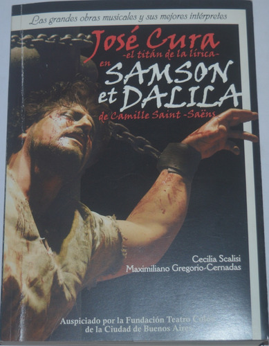 Teatro Colón José´cura  Samson Et Dalila Camile Saint  G03v